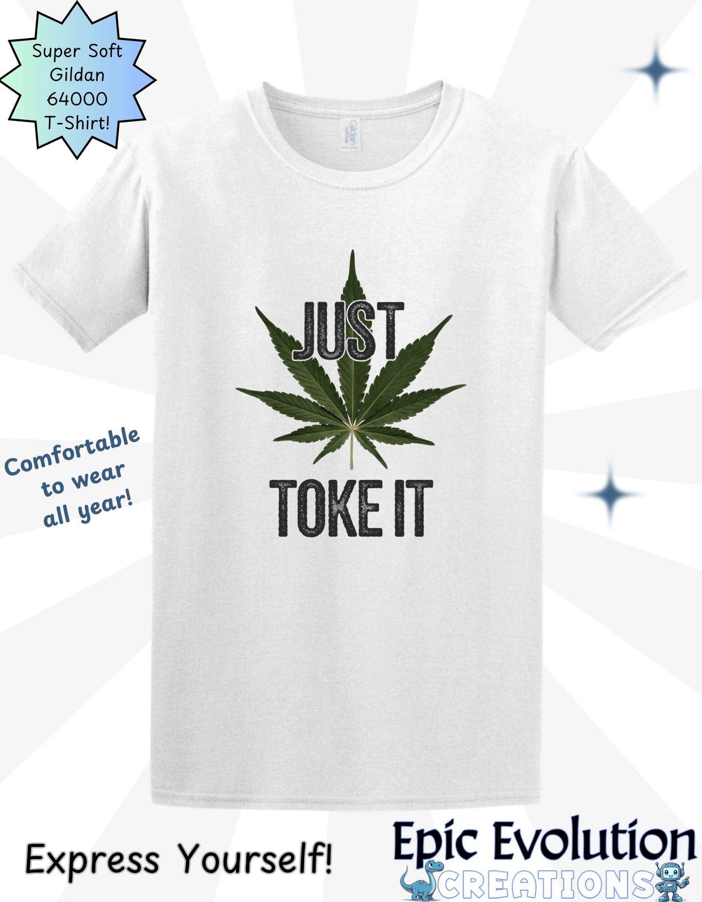 T-Shirt Just Toke It Funny Marijuana T-Shirt Epic Evolution Creations