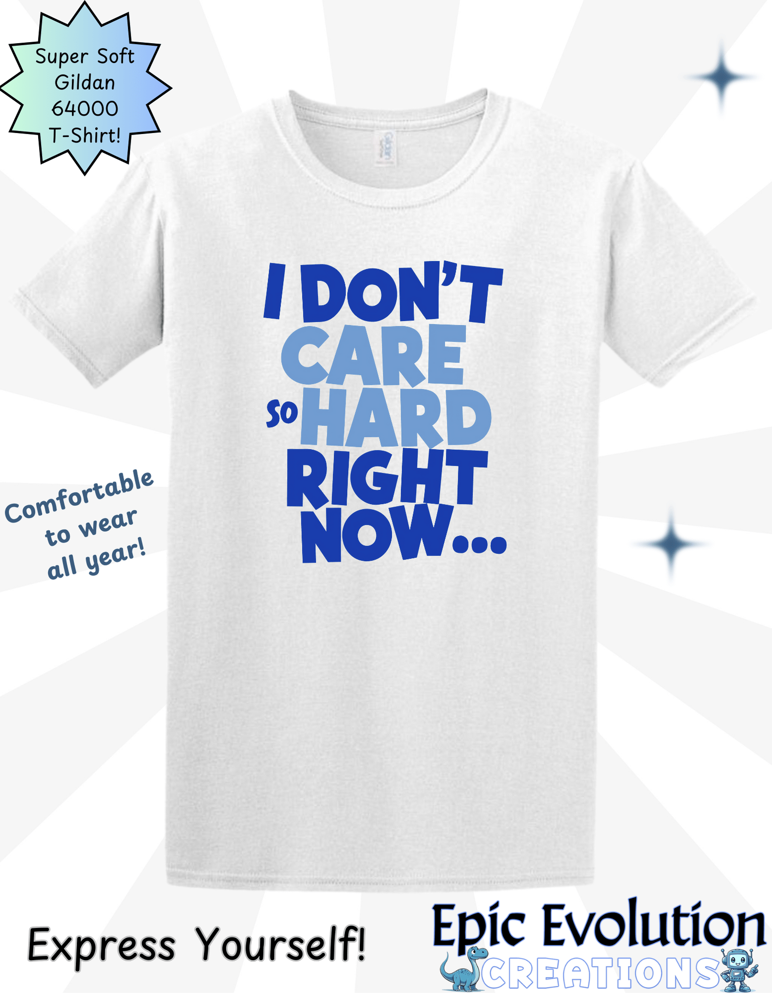 T-Shirt M / White Funny Sarcastic Quote T Shirt Epic Evolution Creations