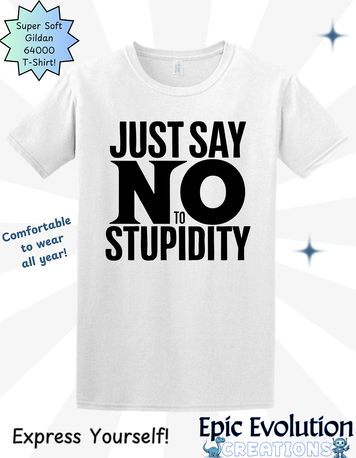 T-Shirt M / White Funny Stupidity T Shirt Epic Evolution Creations