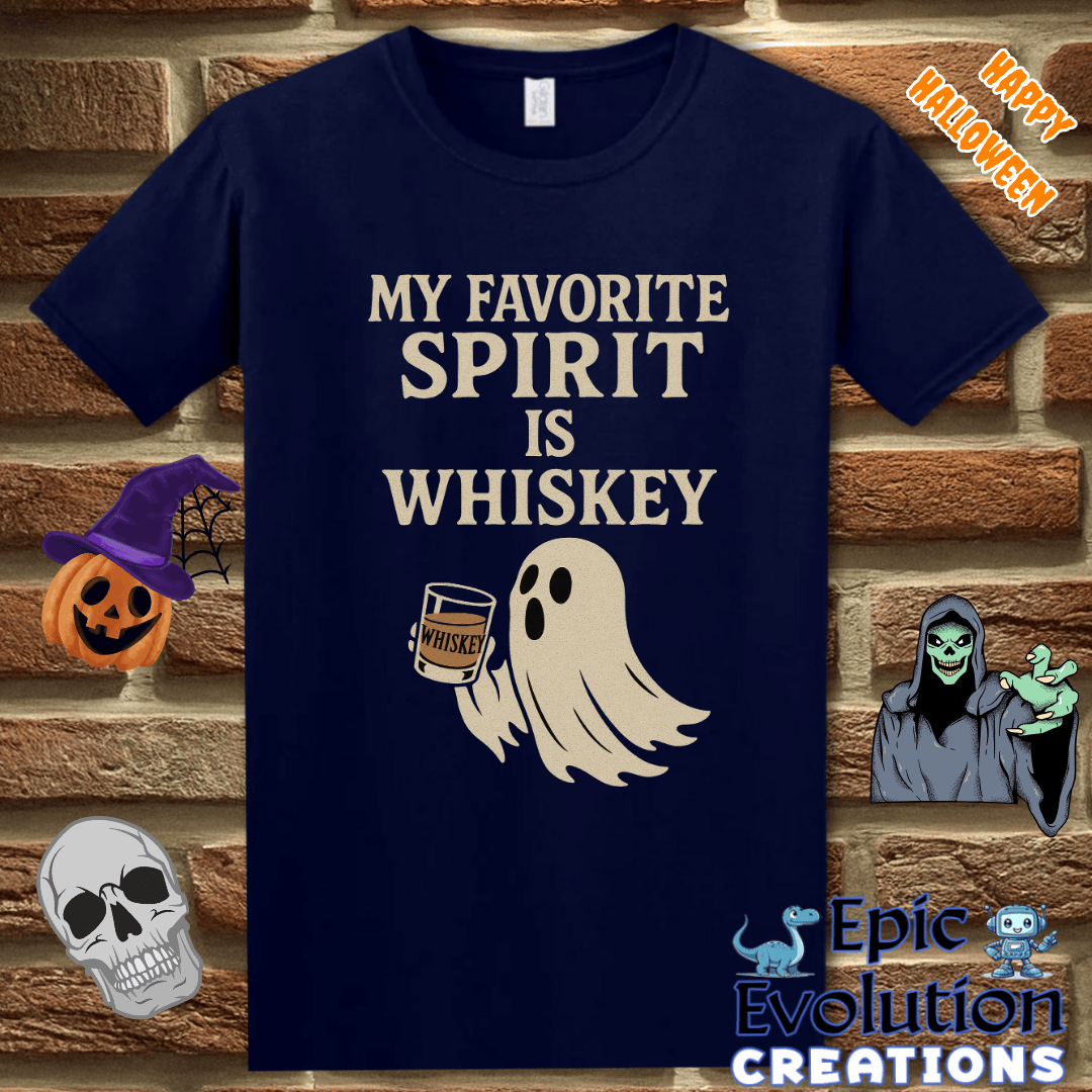 T-Shirt My Favorite Spirit Is Whiskey Funny Halloween T-Shirt Epic Evolution Creations