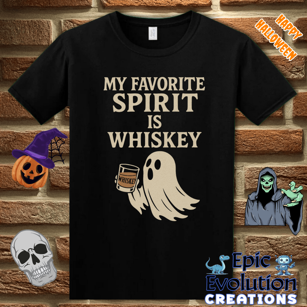 T-Shirt My Favorite Spirit Is Whiskey Funny Halloween T-Shirt Epic Evolution Creations