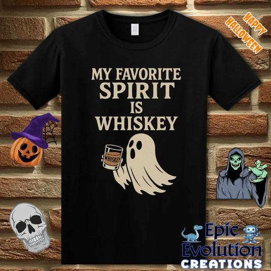 T-Shirt My Favorite Spirit Is Whiskey Funny Halloween T-Shirt Epic Evolution Creations