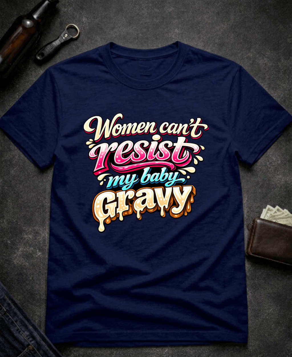 T-Shirt Navy / S Women Can’t Resist My Baby Gravy Funny Adult Humor T-Shirt Epic Evolution Creations