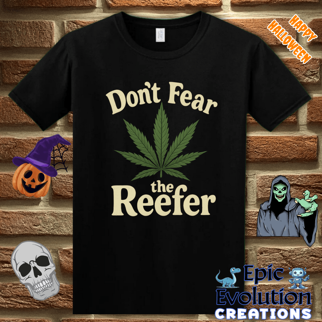T-Shirt 👻 Reefer Funny Halloween T-Shirt for Men and Women Epic Evolution Creations