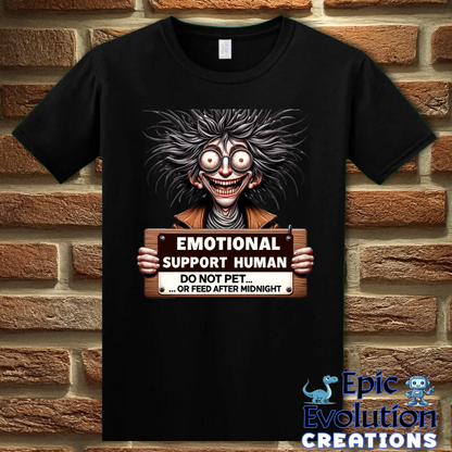 T-Shirt S / Black Funny Emotional Support T Shirt Gift Epic Evolution Creations