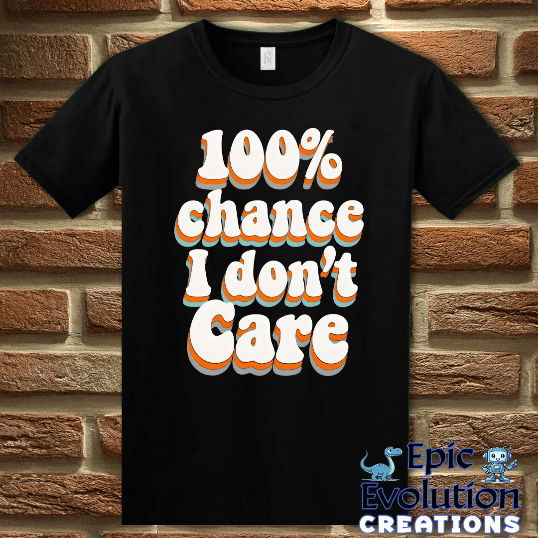 T-Shirt S / Black Funny I Don’t Care T-Shirt Epic Evolution Creations