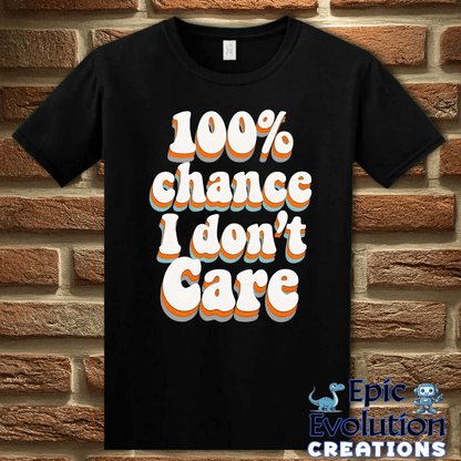 T-Shirt S / Black Funny I Don’t Care T-Shirt Epic Evolution Creations