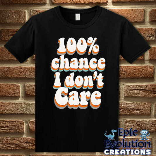 T-Shirt S / Black Funny I Don’t Care T-Shirt Epic Evolution Creations