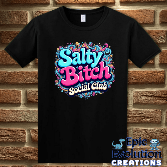 T-Shirt S / Black Funny Salty Bitch shirt for Women Epic Evolution Creations