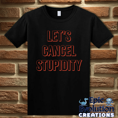 T-Shirt S / Black Funny Stupidity Quote T Shirt for Adults Epic Evolution Creations