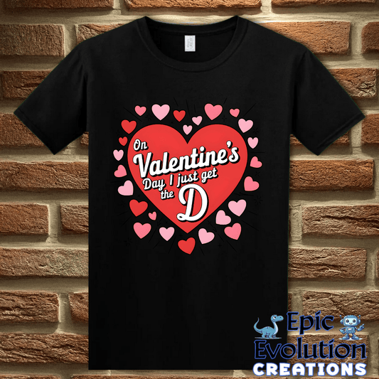 T-Shirt S / Black Funny Valentine’s Day T Shirt Epic Evolution Creations