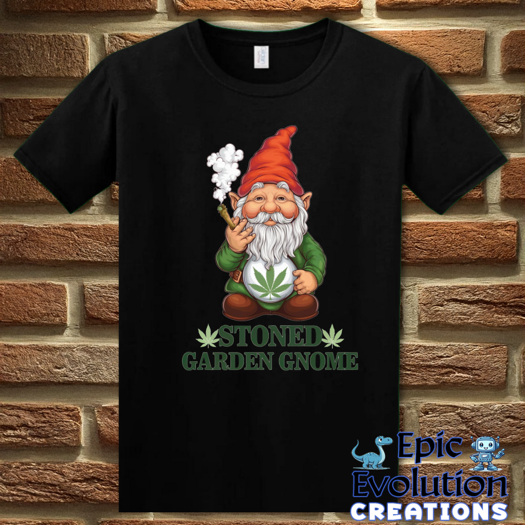 T-Shirt S / Black Stoned Garden Gnome Funny Weed T Shirt Epic Evolution Creations