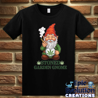T-Shirt S / Black Stoned Garden Gnome Funny Weed T Shirt Epic Evolution Creations