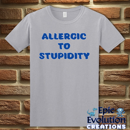 T-Shirt S / Graphite Heather Allergic To Stupidity T Shirt Epic Evolution Creations