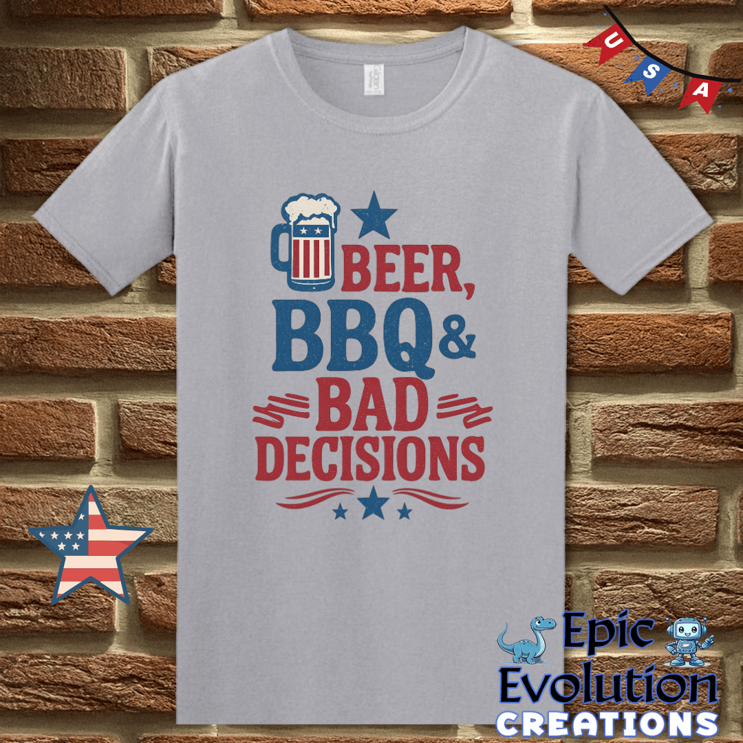 T-Shirt S / Graphite Heather Beer BBQ & Bad Decisions Funny 4th of July Shirt for Men or Women Epic Evolution Creations
