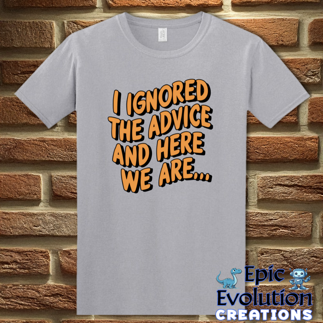 T-Shirt S / Graphite Heather Funny Advice T-Shirt Epic Evolution Creations