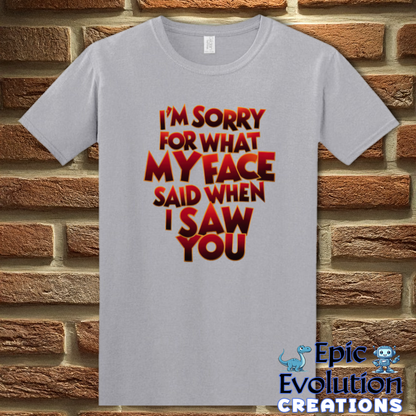 T-Shirt S / Graphite Heather Funny Apology T Shirt Epic Evolution Creations