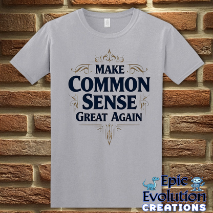 T-Shirt S / Graphite Heather Funny Common Sense T Shirt Epic Evolution Creations
