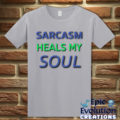 T-Shirt S / Graphite Heather Funny Sarcastic Quote T Shirt Epic Evolution Creations
