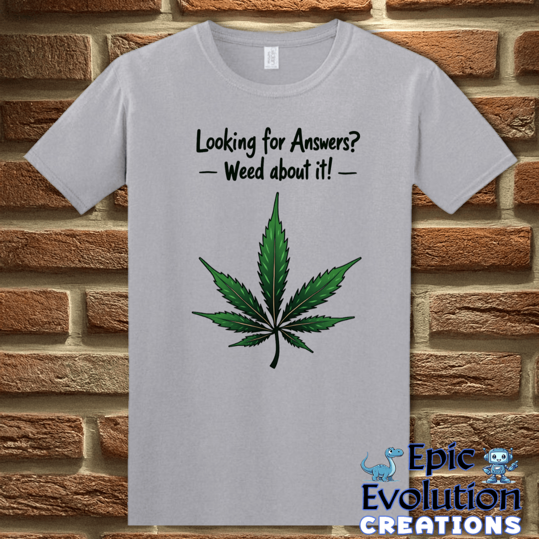 T-Shirt S / Graphite Heather Funny Weed 420 Lifestyle T Shirt Epic Evolution Creations