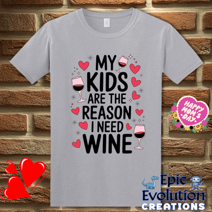 T-Shirt S / Graphite Heather Funny Wine Quote T Shirt for Moms Epic Evolution Creations