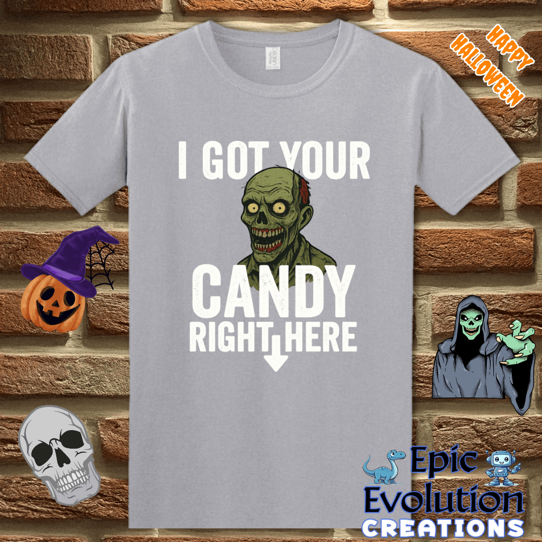 T-Shirt S / Graphite Heather I Got Your Candy Zombie Shirt Epic Evolution Creations