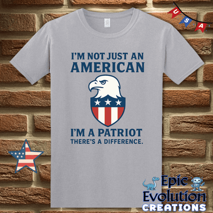 T-Shirt S / Graphite Heather I’m a Patriot Not Just American 4th of July Shirt for Men and Women Epic Evolution Creations