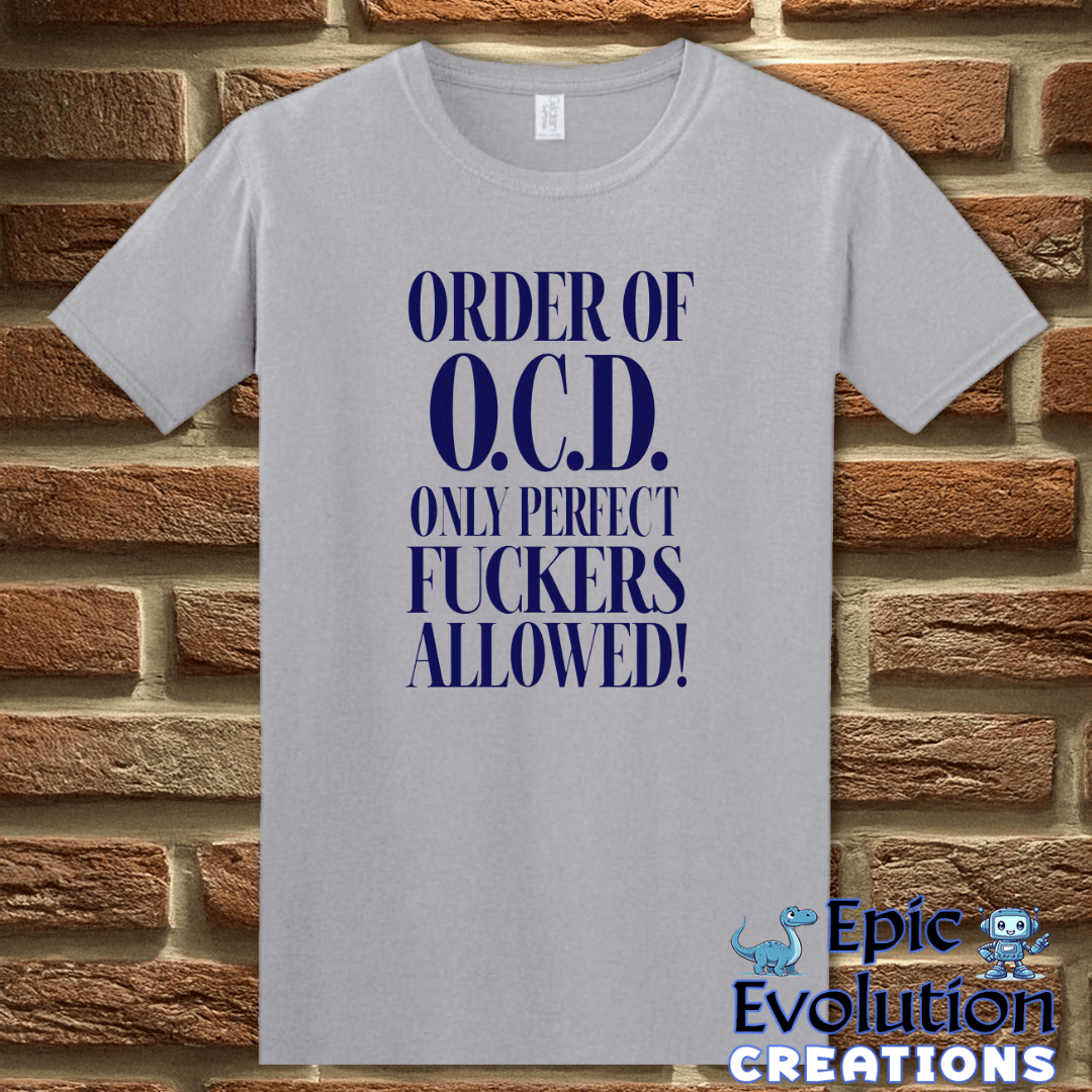 T-Shirt S / Graphite Heather OCD Humor T Shirt Epic Evolution Creations