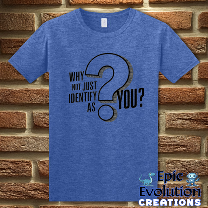 T-Shirt S / Heather Royal Funny Be Yourself T Shirt Epic Evolution Creations