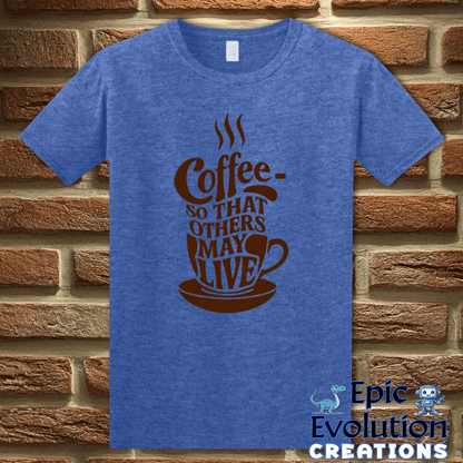 T-Shirt S / Heather Royal Funny Coffee Lover T Shirt Epic Evolution Creations
