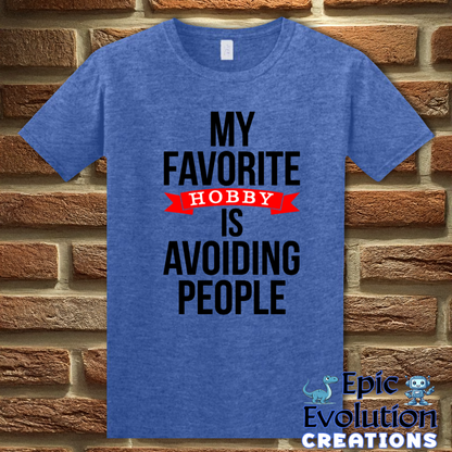 T-Shirt S / Heather Royal Funny Hobby Quote T Shirt Epic Evolution Creations