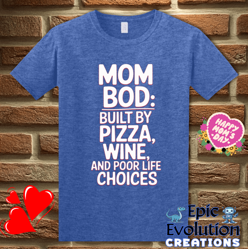 T-Shirt S / Heather Royal Funny Mom Bod T Shirt Gift Epic Evolution Creations