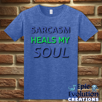 T-Shirt S / Heather Royal Funny Sarcastic Quote T Shirt Epic Evolution Creations