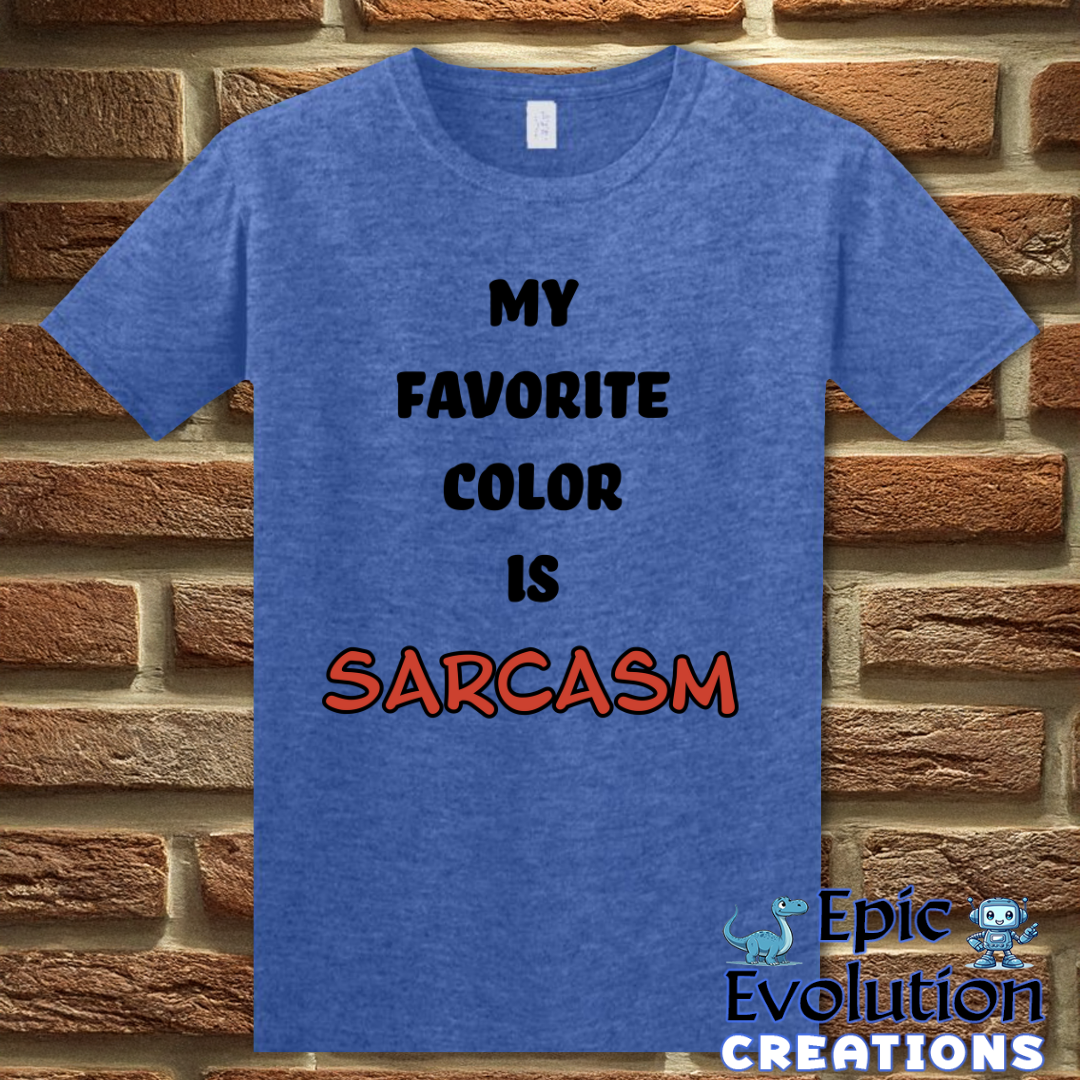 T-Shirt S / Heather Royal Sarcasm T-Shirt Epic Evolution Creations