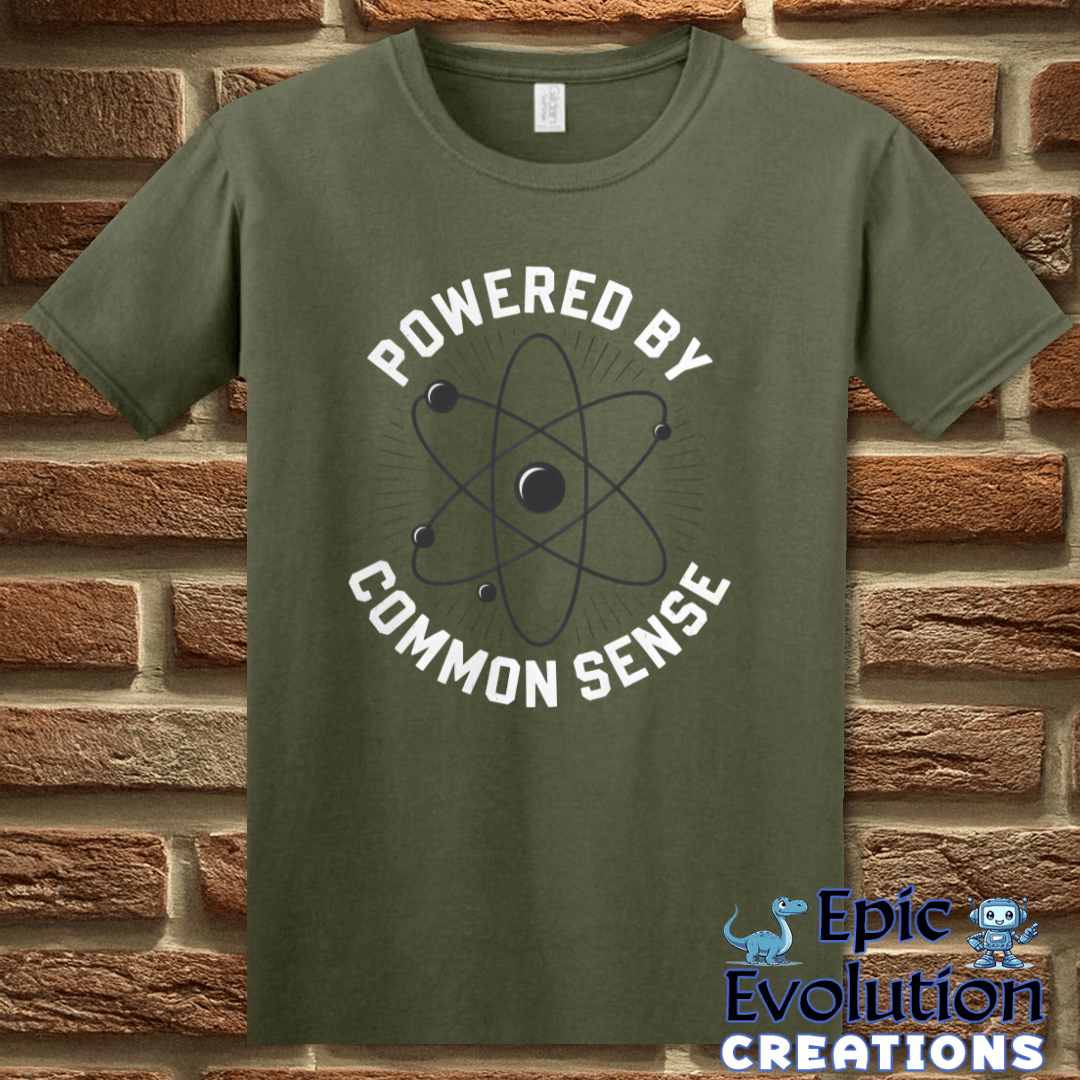 T-Shirt S / Military Green Common Sense Funny Graphic T-Shirt Epic Evolution Creations