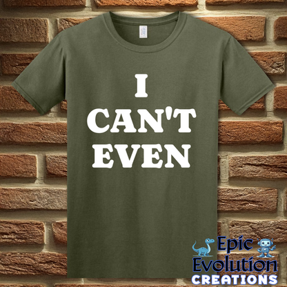 T-Shirt S / Military Green Funny Adult Self-Awareness Shirt Epic Evolution Creations