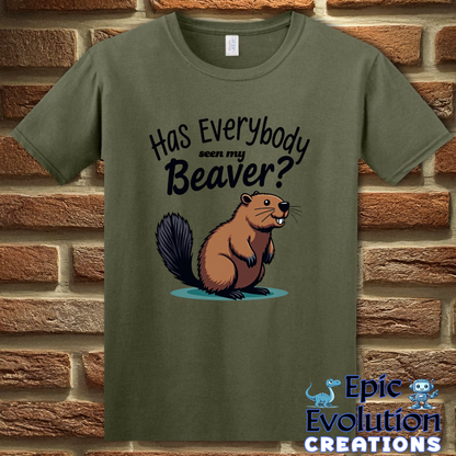 T-Shirt S / Military Green Funny Beaver Adult Humor Shirt Epic Evolution Creations