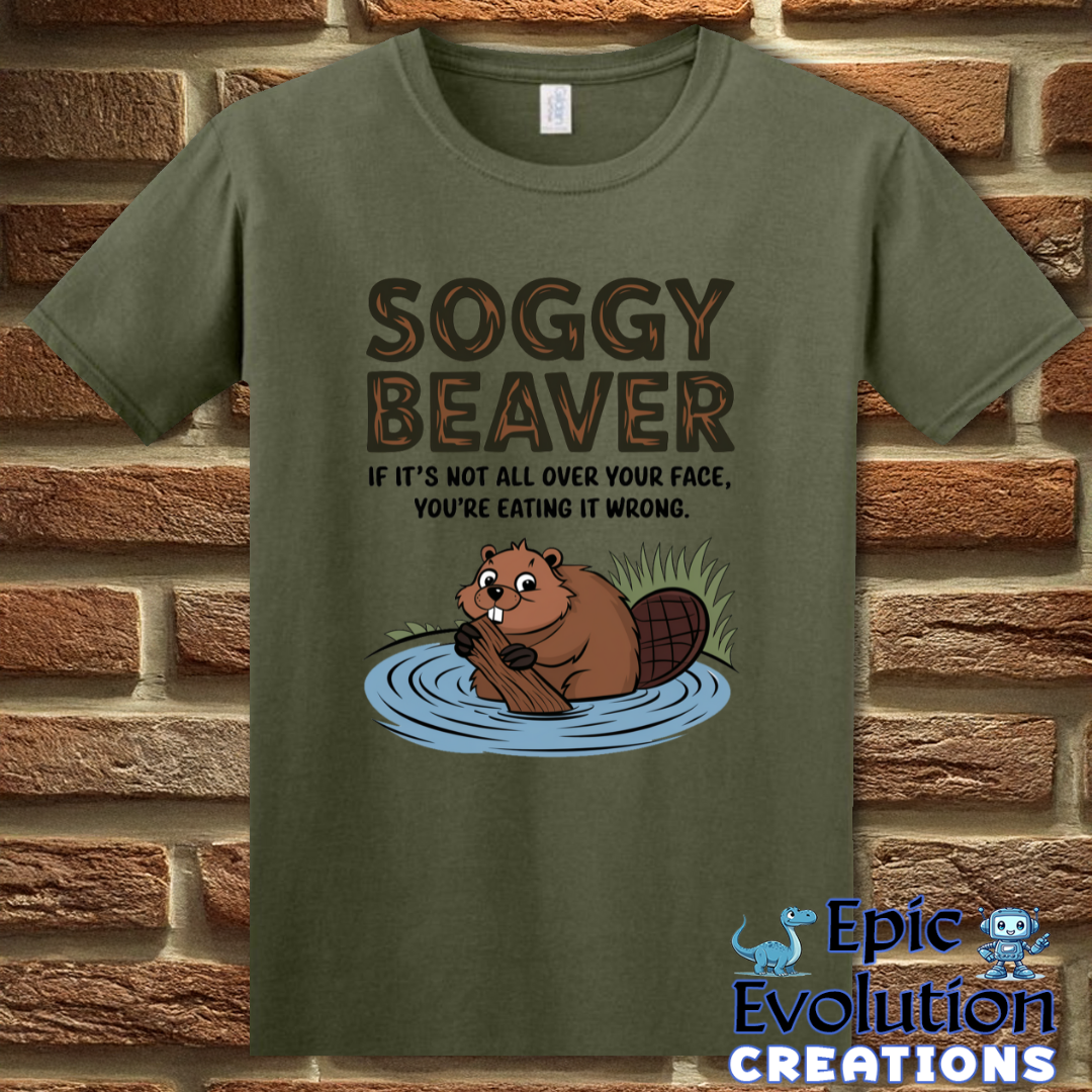 T-Shirt S / Military Green Funny Beaver Graphic T-Shirt Epic Evolution Creations
