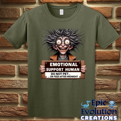 T-Shirt S / Military Green Funny Emotional Support T Shirt Gift Epic Evolution Creations
