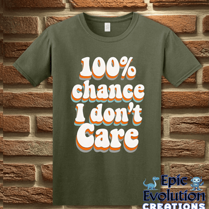 T-Shirt S / Military Green Funny I Don’t Care T-Shirt Epic Evolution Creations
