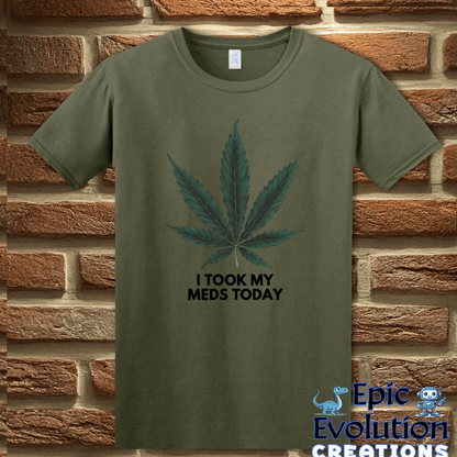 T-Shirt S / Military Green Funny Marijuana Medicine T-Shirt Epic Evolution Creations