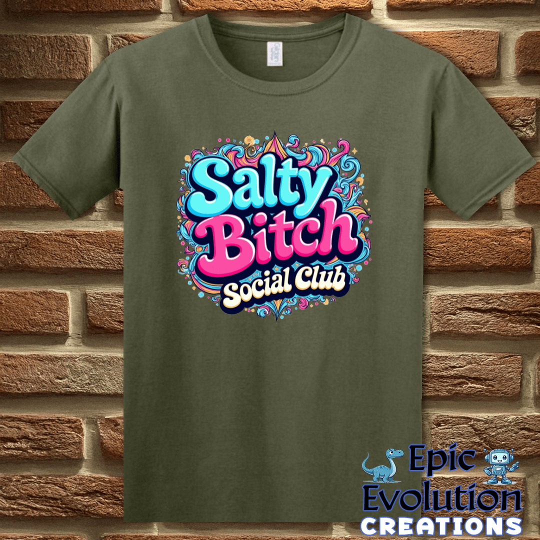 T-Shirt S / Military Green Funny Salty Bitch shirt for Women Epic Evolution Creations