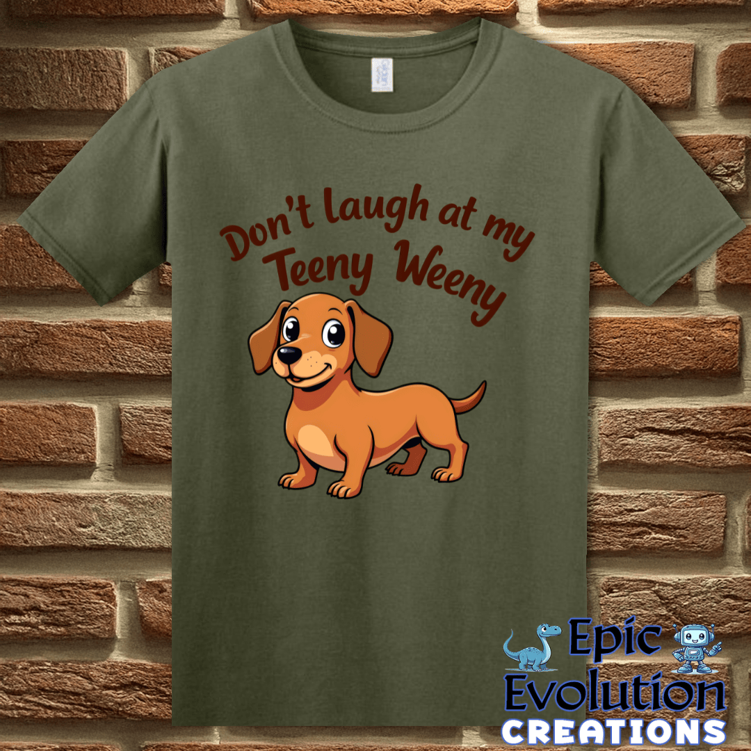 T-Shirt S / Military Green Funny Wiener Dog T Shirt Epic Evolution Creations