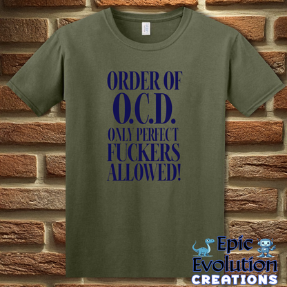 T-Shirt S / Military Green OCD Humor T Shirt Epic Evolution Creations