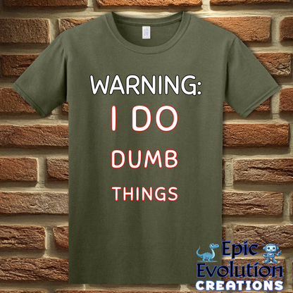 T-Shirt S / Military Green Self-awareness Adult Humor Shirt Epic Evolution Creations