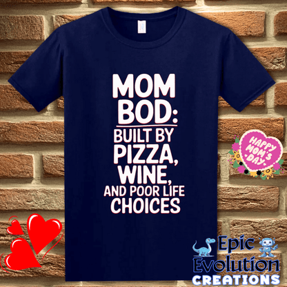 T-Shirt S / Navy Funny Mom Bod T Shirt Gift Epic Evolution Creations