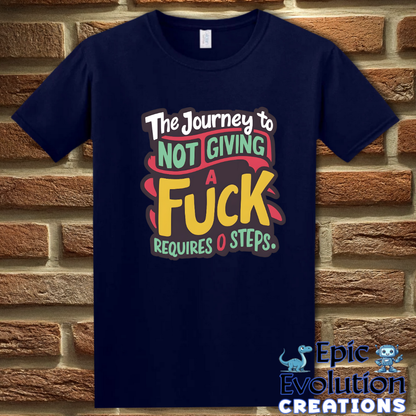 T-Shirt S / Navy Funny Not Giving a Fuck Shirt Epic Evolution Creations