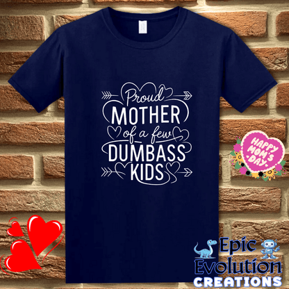 T-Shirt S / Navy Funny Quote T Shirt for Moms Epic Evolution Creations
