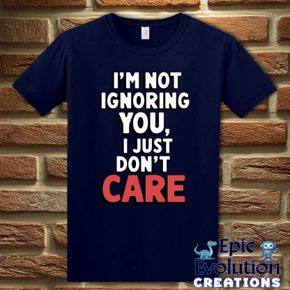 T-Shirt S / Navy Funny Self Expression Quote T Shirt Epic Evolution Creations