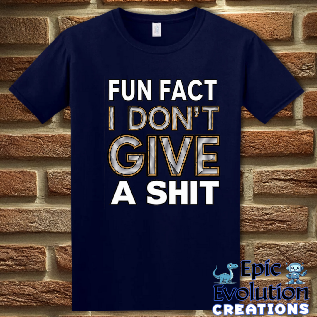 T-Shirt S / Navy I Don’t Give a Shit T Shirt Epic Evolution Creations